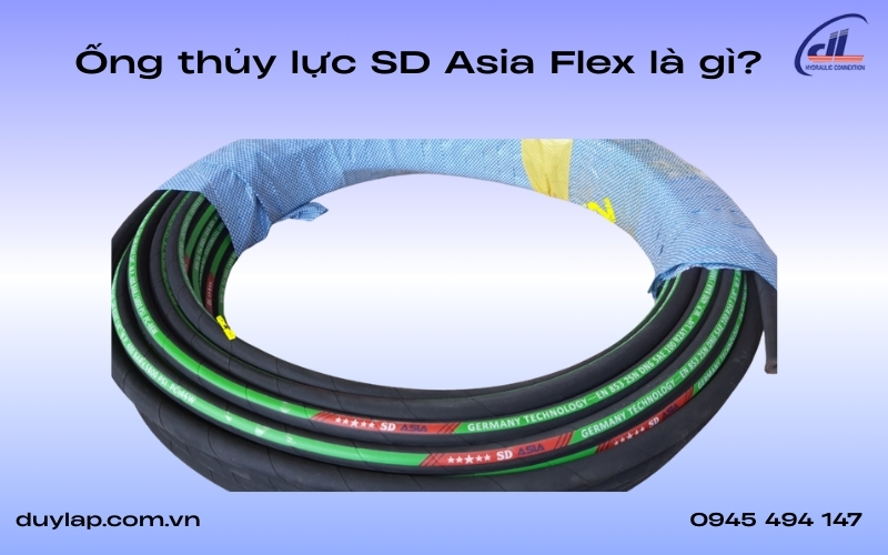 Ống thủy lực SD Asia Flex là gì? Ống thủy lực SD Asia Flex là gì?